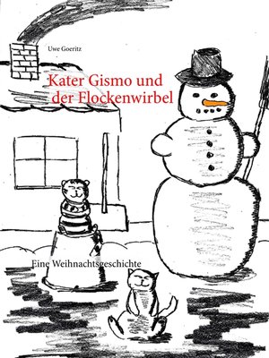 cover image of Kater Gismo und der Flockenwirbel